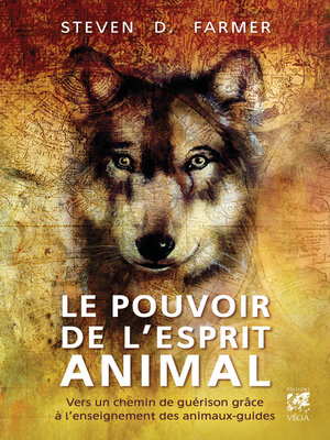 cover image of Le pouvoir de l'esprit animal--Vers un chemin de guérison grâce à l'enseignement des animaux-guides